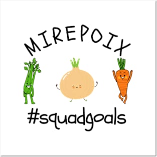 Mirepoix #squadgoals Posters and Art